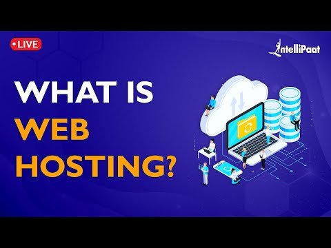 What Is Web Hosting And How Does It Work | Web Hosting Explained | Website Hosting | Intellipaat