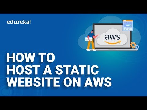 How to Host a Static Website on AWS | Static Web Hosting on Amazon S3 | Edureka