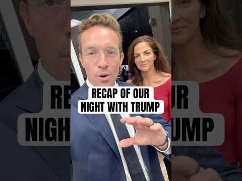 Recap of Our Night with Trump…